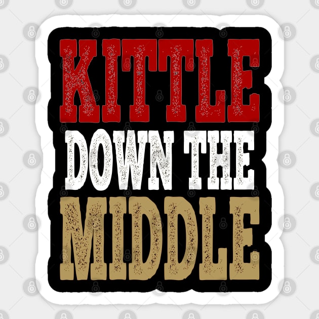 Kittle Down The Middle Sticker by Attia17